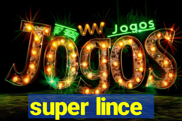 super lince